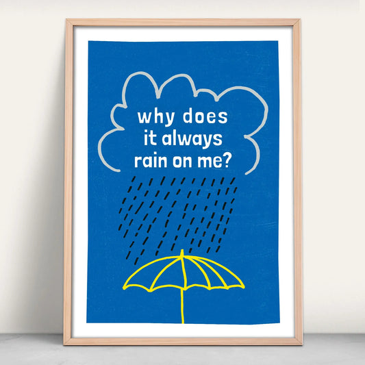 Why does it always rain on me umbrella Giclee Art Print in blue, yellow, white and black from Purest Green Prints